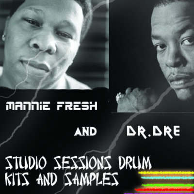 Product picture DR.DRE & MANNIE FRESH DRUMKIT & SAMPLES - STYLED DIRECTLY FROM THEIR STUDIO SESSIONS!